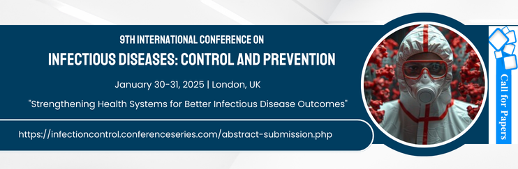 ” 9th International Conference on Infectious Diseases: Control and Prevention”