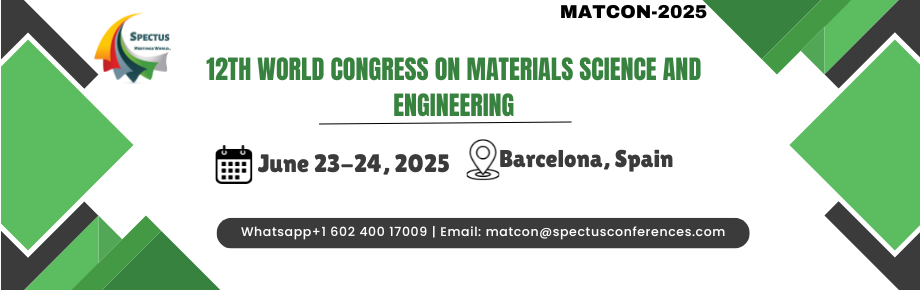 12th World Congress on Materials Science and Engineering (MATCON – 2025 )